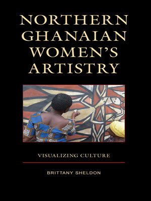 cover image of Northern Ghanaian Women's Artistry